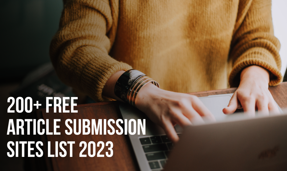 200+ High DA Free Article Submission Sites List
